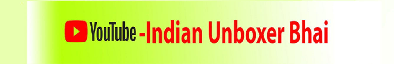 Indian Unboxer Bhai